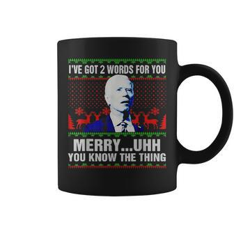 Funny Confused Biden 2 Words Merry Uh Uh You Know The Things Coffee Mug - Seseable