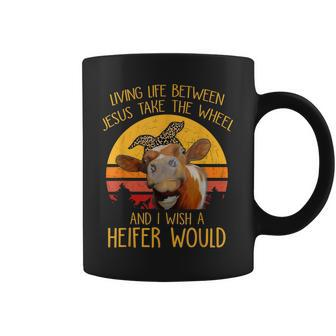 Funny Cow Lover Farmer Women I Wish A Heifer Would Coffee Mug | Mazezy