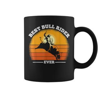 Funny Cowboy Bull Rider Best Bull Rider Ever Rodeo Coffee Mug - Seseable