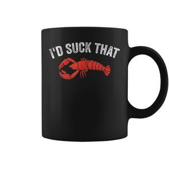 Funny Crayfish Crawfish Boil Id Suck That Coffee Mug | Mazezy UK