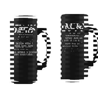 Funny Dad Tax Definition Funny Dad Lover Fathers Day 2023 Coffee Mug - Thegiftio UK