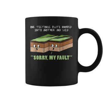 Funny Earthquake Sorry My Fault For Science Teacher Coffee Mug - Thegiftio UK
