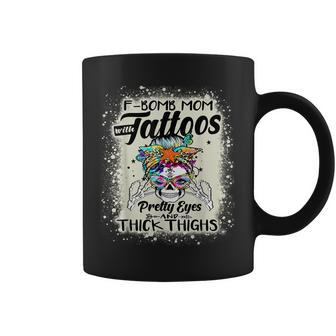 Funny F-Bomb Mom With Tattoos Pretty Eyes And Thick Thighs Coffee Mug - Seseable