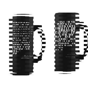 Funny Fight For The Things You Care About Quote Coffee Mug | Seseable CA