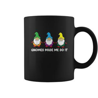 Funny Garden Gnomes The Gnomes Made Me Do It Coffee Mug - Thegiftio UK