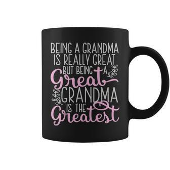 Funny Great Grandma Saying Being A Great Grandma V3 Coffee Mug - Seseable
