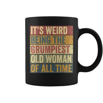 Funny Grumpiest Grumpy Old Woman Saying Coffee Mug - Thegiftio UK