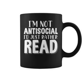 Funny Introverts Im Not Antisocial Id Just Rather Read Coffee Mug - Thegiftio UK