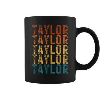 Funny Modern Repeated Text Design First Name Taylor Coffee Mug | Mazezy
