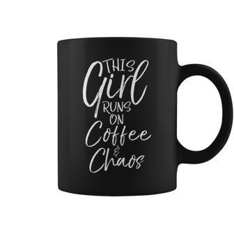 Funny Mom Quote For Women This Girl Runs On Coffee & Chaos Coffee Mug - Seseable