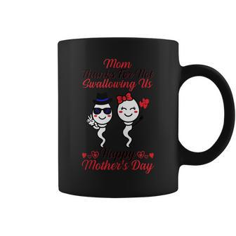Funny Mom Thanks For Not Swallowing Us Happy Mothers Day Coffee Mug | Mazezy
