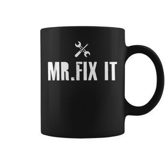 Funny Mr Fix It Mechanics Fixologists Repairmen Coffee Mug | Mazezy