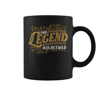 Funny Pension Gift The Legend Has Retired Retirement Coffee Mug - Seseable