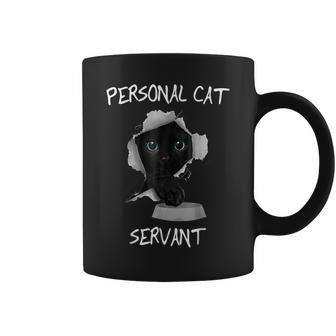 Funny Personal Cat Servant Funny Black Cat Lover Mom Cat Dad Coffee Mug | Mazezy