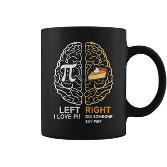 Funny Pi Day Left Vs Right Brain Pie Shirt Math Geek Gift Coffee Mug | Mazezy