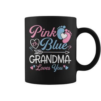 Funny Pink Or Blue Grandma Loves You Gender Reveal Gift Coffee Mug - Seseable