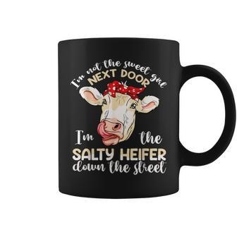 Funny Salty Heifer Down The Street Cow Lover Farm Girls Coffee Mug | Mazezy
