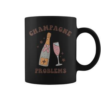 Funny Saying Lovers Champagne Problems Party For Womens Coffee Mug - Seseable