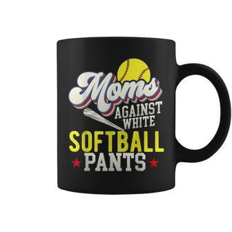 Funny Softball Mom Against White Softball Pants Coffee Mug | Mazezy