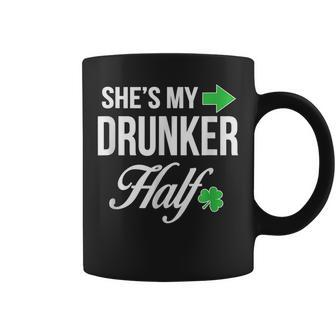 Funny St Patricks Day Shes My Drunker Half Couples Coffee Mug - Seseable