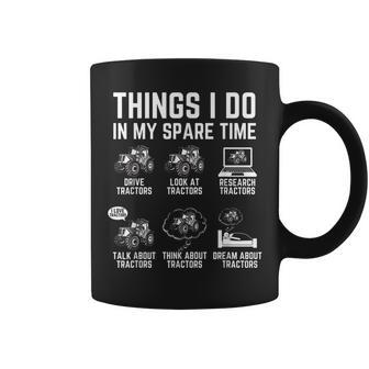 Funny Tractors Lover 6 Things I Do In My Spare Time Tractor V8 Coffee Mug - Seseable