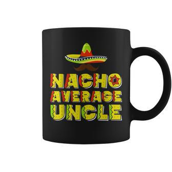 Funny Uncle Design For Uncle Men Mexican Uncle Food Lovers Coffee Mug | Mazezy