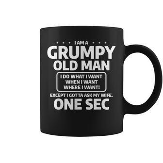 Funny Wife Quote For A Husband Im A Grumpy Old Man Gift For Mens Coffee Mug | Mazezy