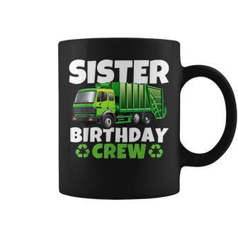 Garbage Truck Trash Dump Sister Birthday Crew Party Squad Coffee Mug | Mazezy
