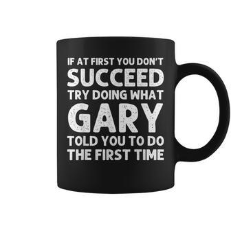 Gary Gift Name Personalized Birthday Funny Christmas Joke Coffee Mug - Seseable