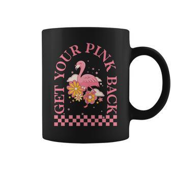 Get Your Pink Back Funny Flamingo Groovy Vintage Retro Coffee Mug | Mazezy