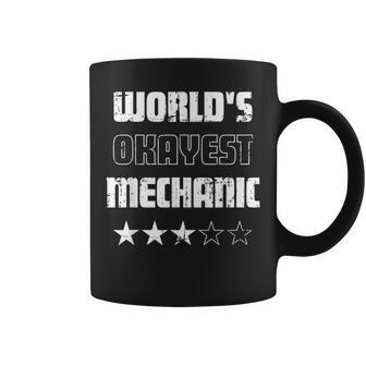 Gifts For Mechanics Worlds Okayest Mechanic Coffee Mug | Mazezy