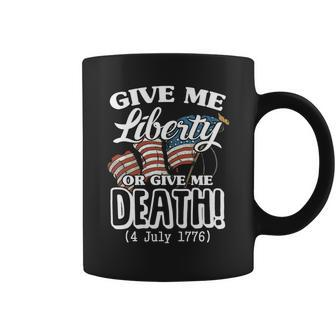 Give Me Liberty Or Give Me Death - Independence Day T-Shirt Coffee Mug - Thegiftio UK
