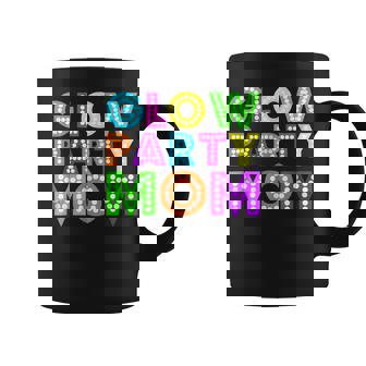 Glow Party Mom Birthday Neon Party T Coffee Mug | Mazezy