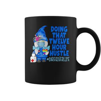 Gnome Doing That Twelve Hour Hustle Coffee Mug | Mazezy