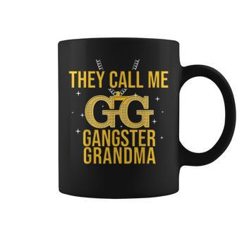 Grandmother They Call Me Gg Gangster Grandma Gangsta Coffee Mug | Mazezy
