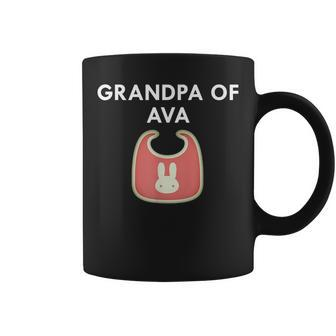 Grandpa Ava Newborn Baby Girl Individual T Gift For Mens Coffee Mug | Mazezy
