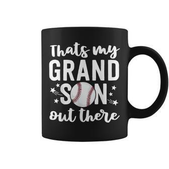 Grandpa Baseball Game Thats My Grandson Out There Coffee Mug | Mazezy