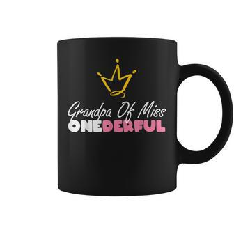 Grandpa Of Miss Onederful Funny 1St Birthday Girl First Gift Coffee Mug | Mazezy
