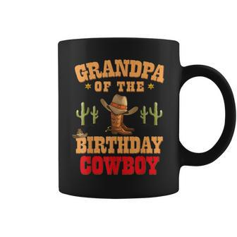 Grandpa Of The Birthday Cowboy Themed Birthday Boy Cowboy Coffee Mug | Mazezy