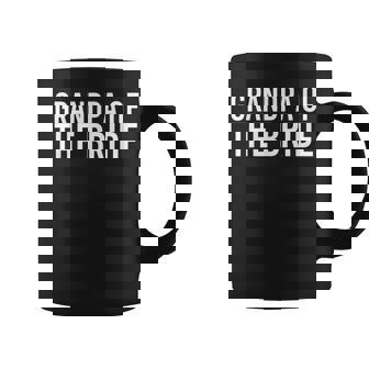 Grandpa Of The Bride Funny Wedding Groom Party Gift Coffee Mug | Mazezy