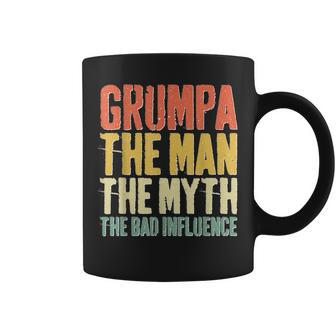 Grumpa The Man The Myth The Bad Influence Gift For Mens Coffee Mug - Seseable