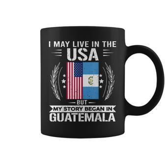 Guatemala Usa Flags My Story Began In Guatemala Coffee Mug | Mazezy CA