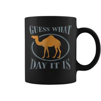Guess What Day It Is Camel Hump Day Wednesday Shirt Coffee Mug | Mazezy