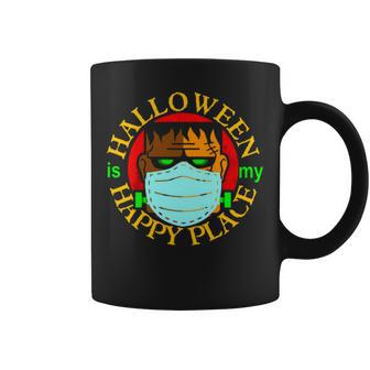Halloween Is My Happy Place Monster With Face Mask Single Dad S Coffee Mug | Mazezy