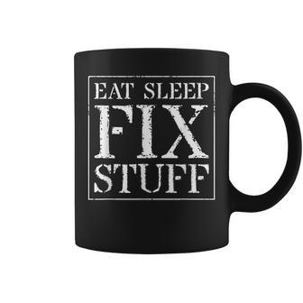 Handy Man & Mechanic T Gift Eat Sleep Fix Stuff Coffee Mug | Mazezy CA