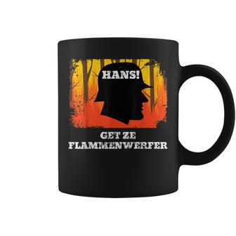 Hans Get Ze Flammenwerfer Funny Germany Soldier Military Coffee Mug | Mazezy