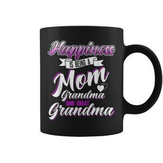 Happiness Is Being A Mom Grandma And Great Grandma Mothers Coffee Mug - Seseable