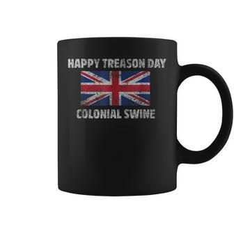 Happy Treason Day Colonial Swine Sarcastic T Shirts Coffee Mug | Mazezy
