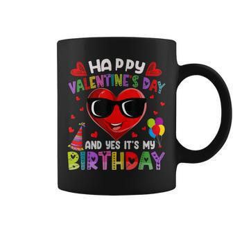Happy Valentines Day Yes Its My Birthday Heart Valentine Coffee Mug - Seseable