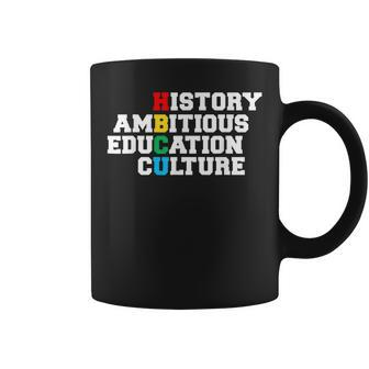 Hbcu Black History Ambitious Education Culture Melanin Proud Coffee Mug - Seseable